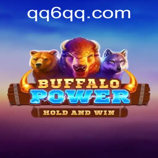 Exploring the Enchanting World of BuffaloPower: The 6QQ Challenge